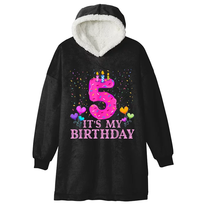 It's My 5th Birthday Sweet donut Happy 5 Year Old Hooded Wearable Blanket