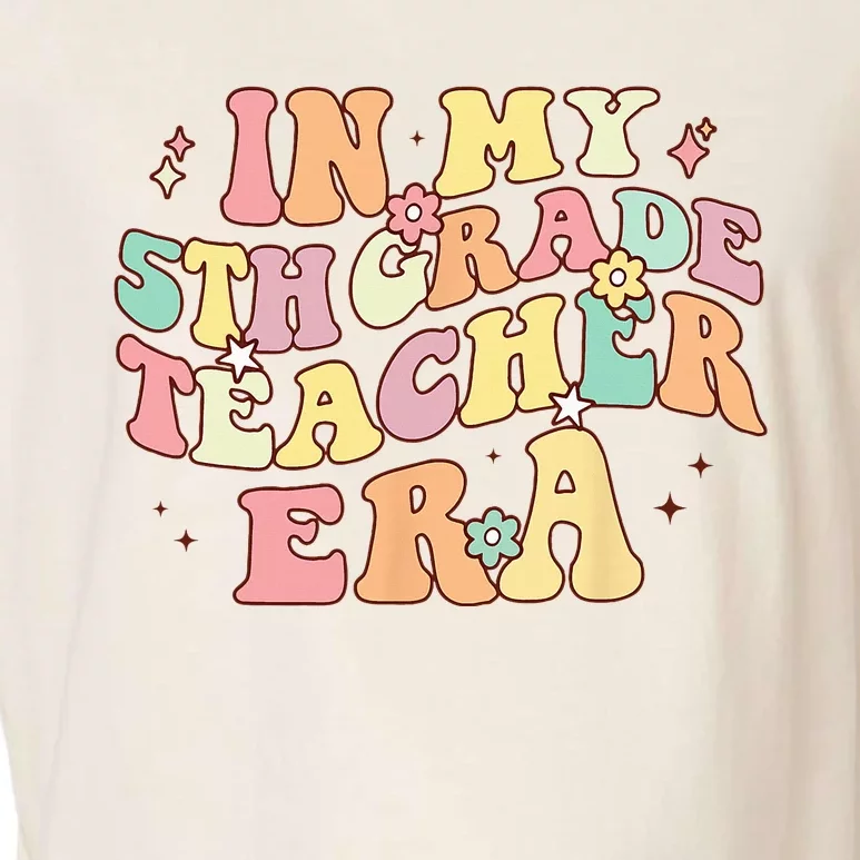 In My 5th Grade Teacher Era Back To School Retro Teacher Garment-Dyed Women's Muscle Tee