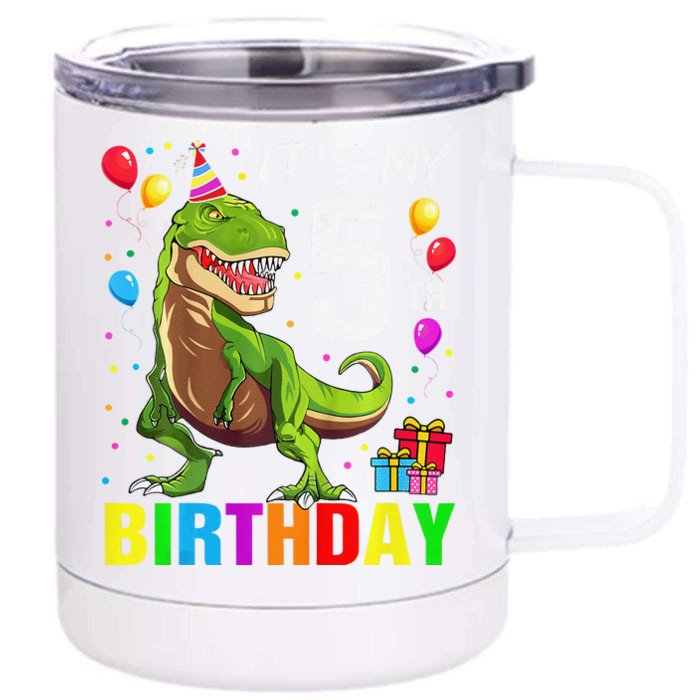 ItS My 5th Birthday Happy 5 Year Trex Front & Back 12oz Stainless Steel Tumbler Cup