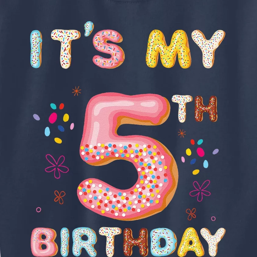 Its My 5th Birthday Sweet Donuts Funny 5 Year Old Kids Sweatshirt