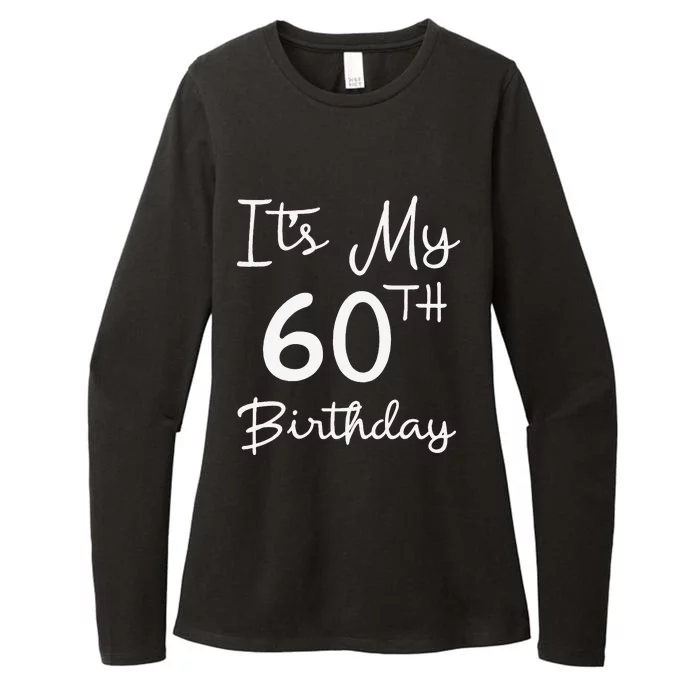 It's My 60th Birthday Best 60th Bday Gifts For Women Womens CVC Long Sleeve Shirt