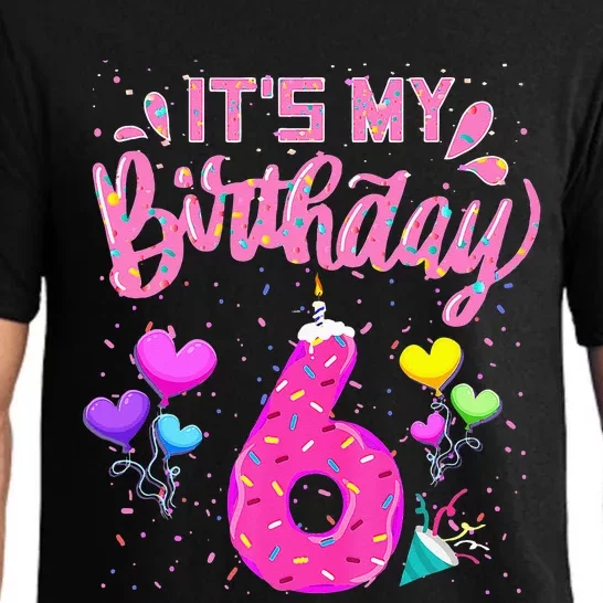 Its My 6th Birthday Doughnut Happy 6 Years Old Girl Kids Pajama Set