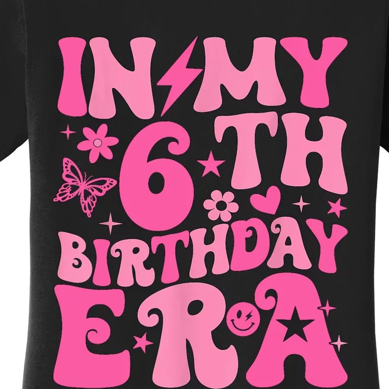 In My 6th Birthday Era Girl 6 Years Birthday Boy Girl Women's T-Shirt