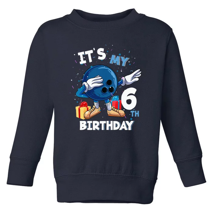 Its My 6th Birthday 6 Year Old Bowling Birthday Toddler Sweatshirt