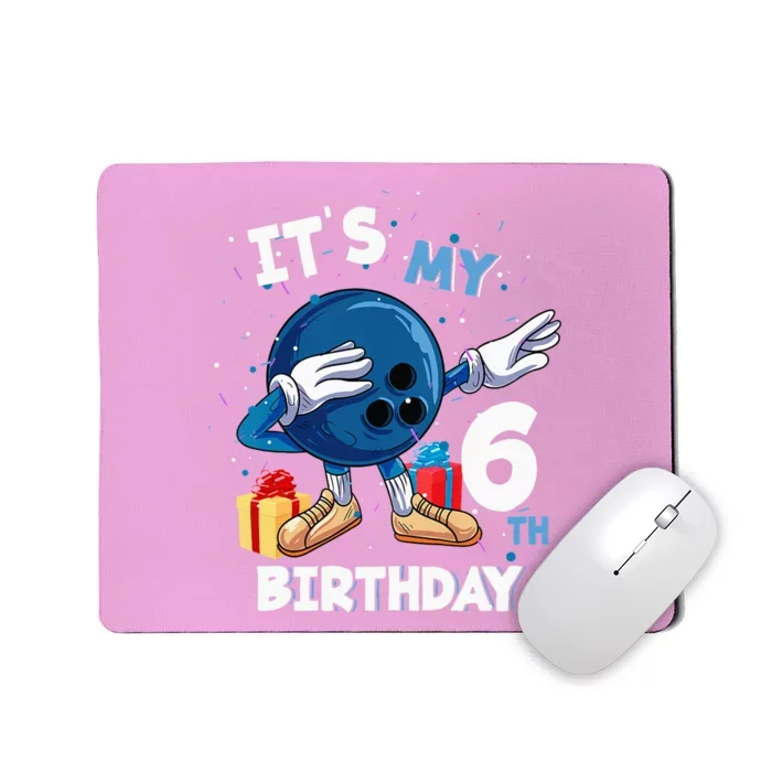 Its My 6th Birthday 6 Year Old Bowling Birthday Mousepad