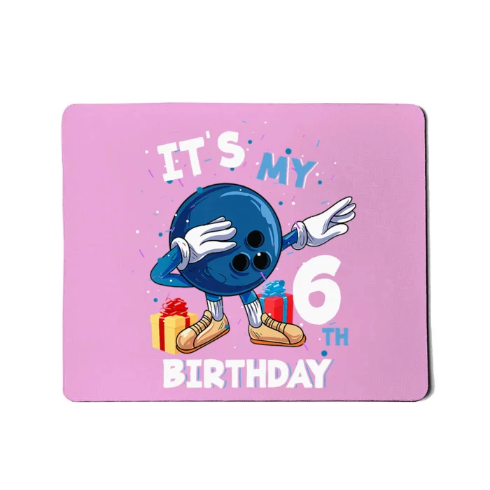 Its My 6th Birthday 6 Year Old Bowling Birthday Mousepad