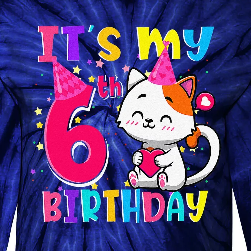 Its My 6th Birthday Gifts 6 Year Old Funny Cat Lover Tie-Dye Long Sleeve Shirt