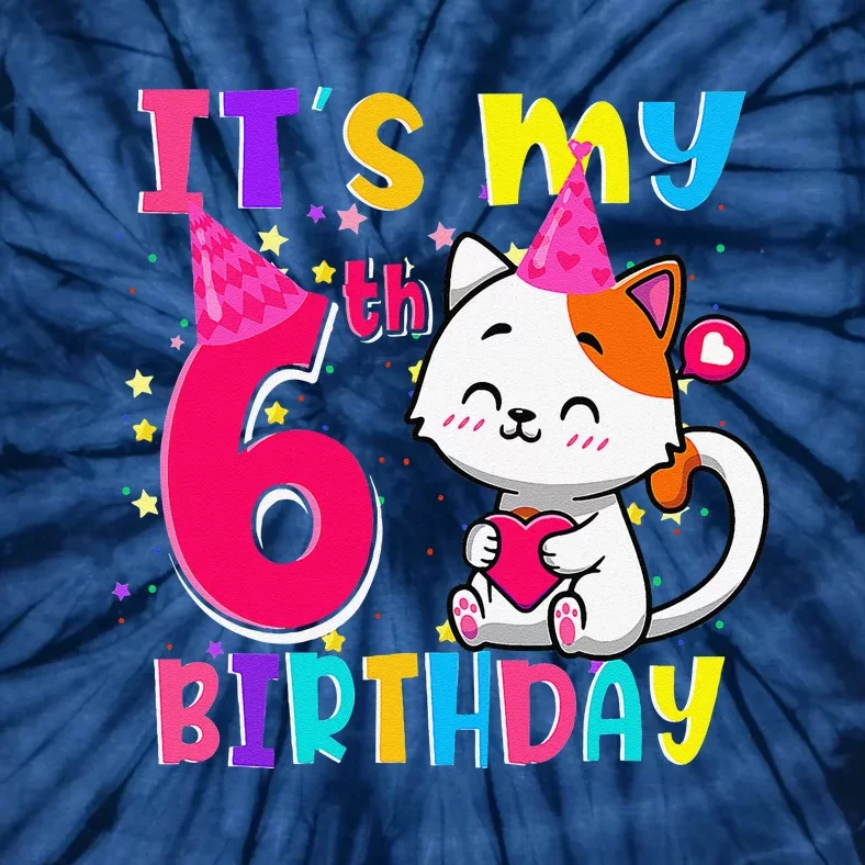 Its My 6th Birthday Gifts 6 Year Old Funny Cat Lover Tie-Dye T-Shirt