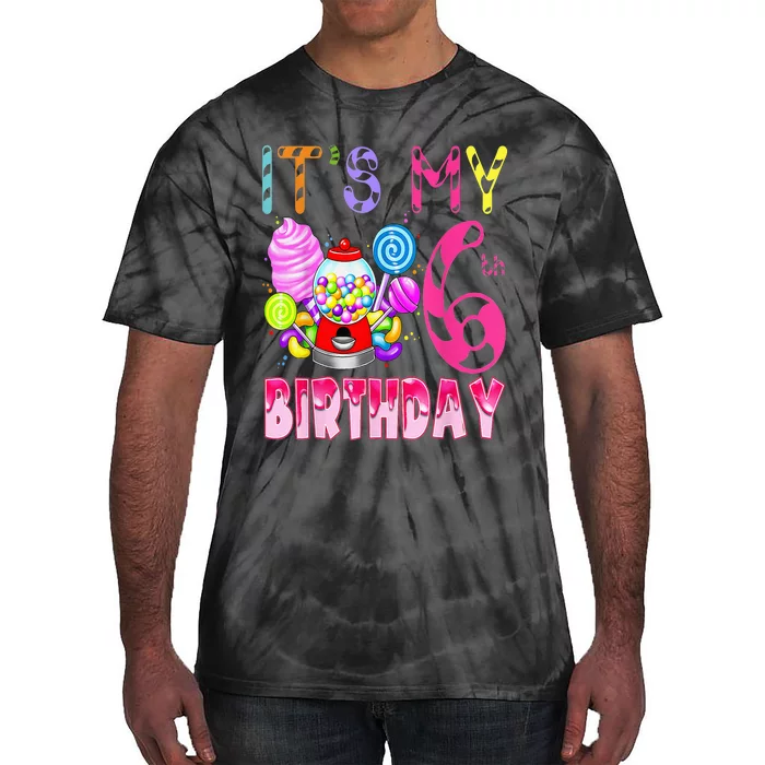 Its My 6th Birthday Candy Candyland Birthday Girl 6 Year Old Tie-Dye T-Shirt