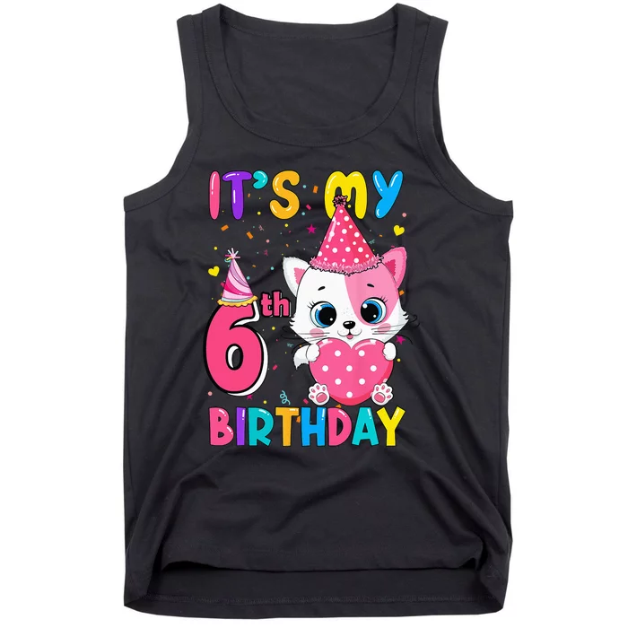 Its My 6th Birthday Girl Funny Cat Birthday 6 Year Old Tank Top