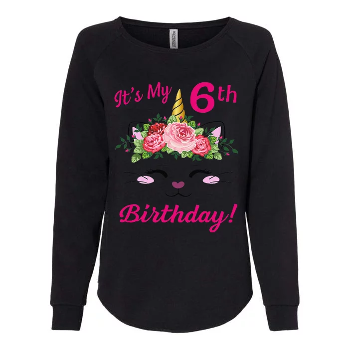 Its My 6 Birthday Caticorn Outfits For Cute Womens California Wash Sweatshirt