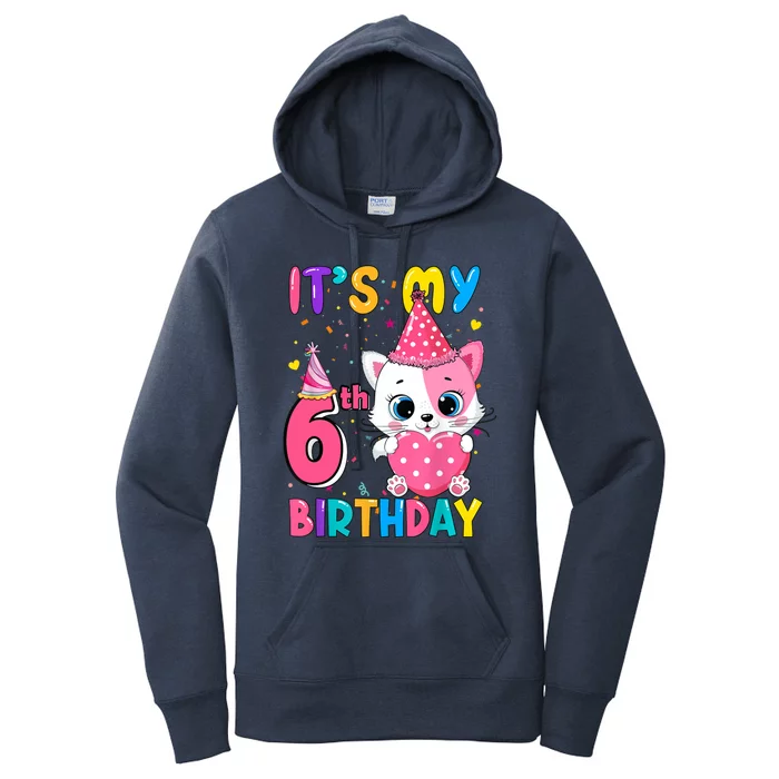 It's My 6th Birthday Girl Funny Cat Birthday 6 Year Old Women's Pullover Hoodie