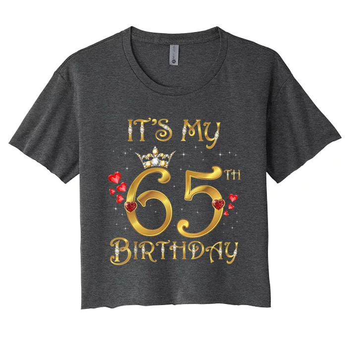 It's My 65th Birthday, 65 Years Old, 65th Birthday Queen Women's Crop Top Tee