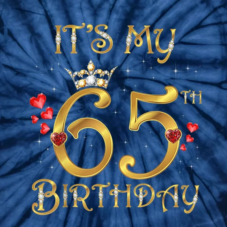 It's My 65th Birthday, 65 Years Old, 65th Birthday Queen Tie-Dye T-Shirt