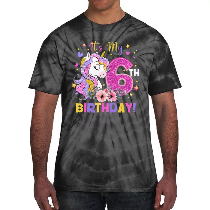 Its My 6th Birthday Unicorn 6 Years Old Gifts Ns Tie-Dye T-Shirt