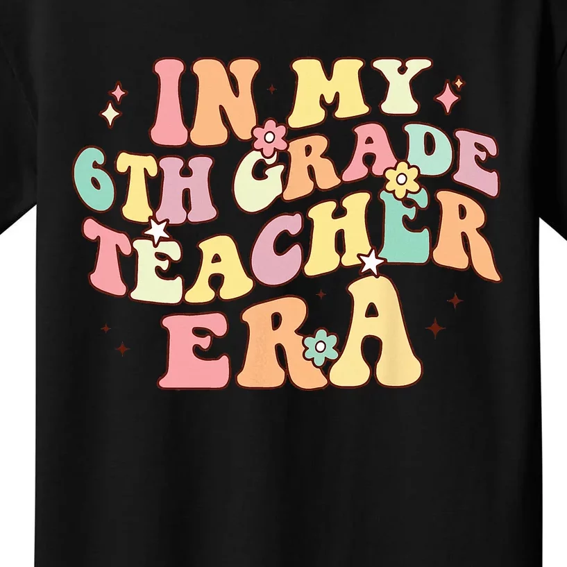 In My 6th Grade Teacher Era Back To School Retro Teacher Kids T-Shirt