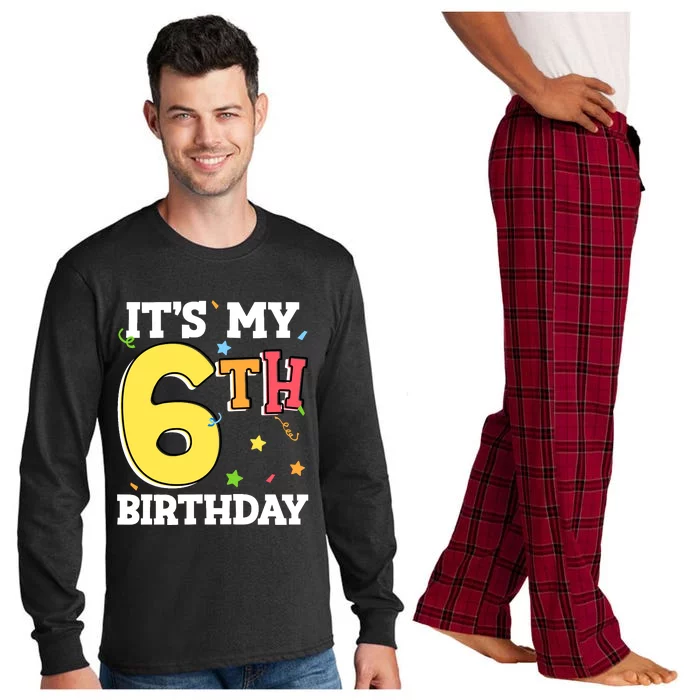 ItS My 6th Birthday 6 Six Happy Birthday Boy Or Girl Long Sleeve Pajama Set