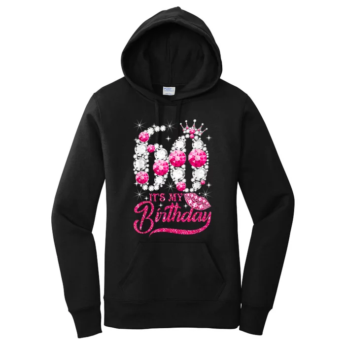 It's My 60th Birthday Cute Gift Queen 60 Years Old Shoes Crown Diamond Gift Women's Pullover Hoodie