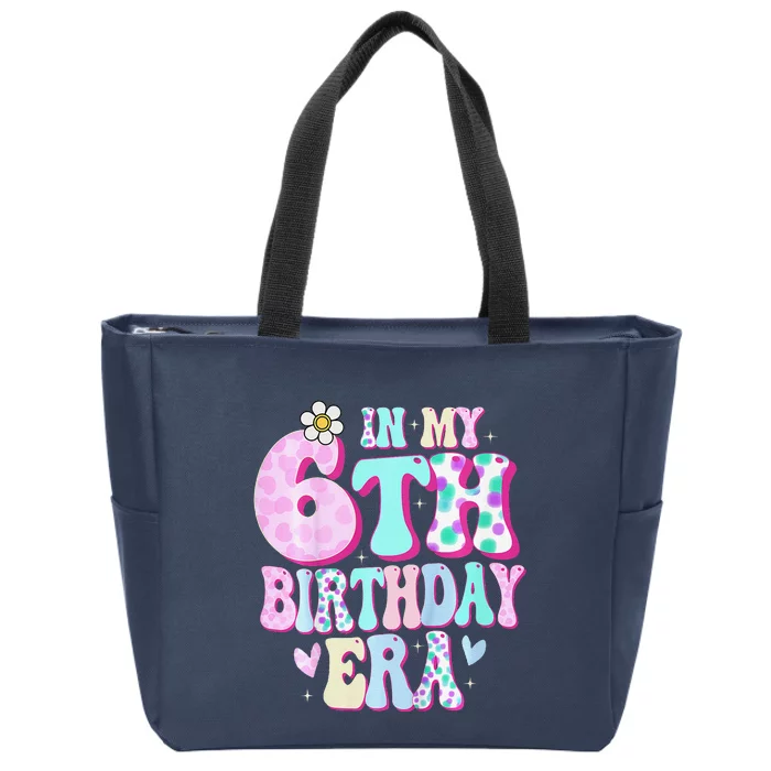 In My 6th Birthday Era Girl Gifts Six Bday 6 Year Old Zip Tote Bag