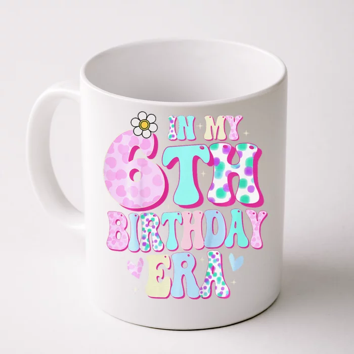 In My 6th Birthday Era Girl Gifts Six Bday 6 Year Old Front & Back Coffee Mug