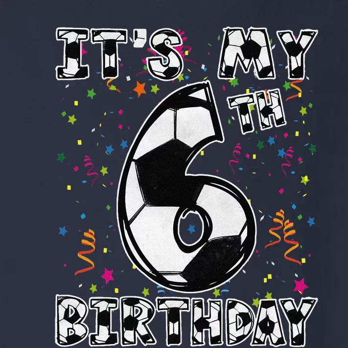 Its My 6th Birthday Soccer Player 6 Bday Party Team Toddler Long Sleeve Shirt