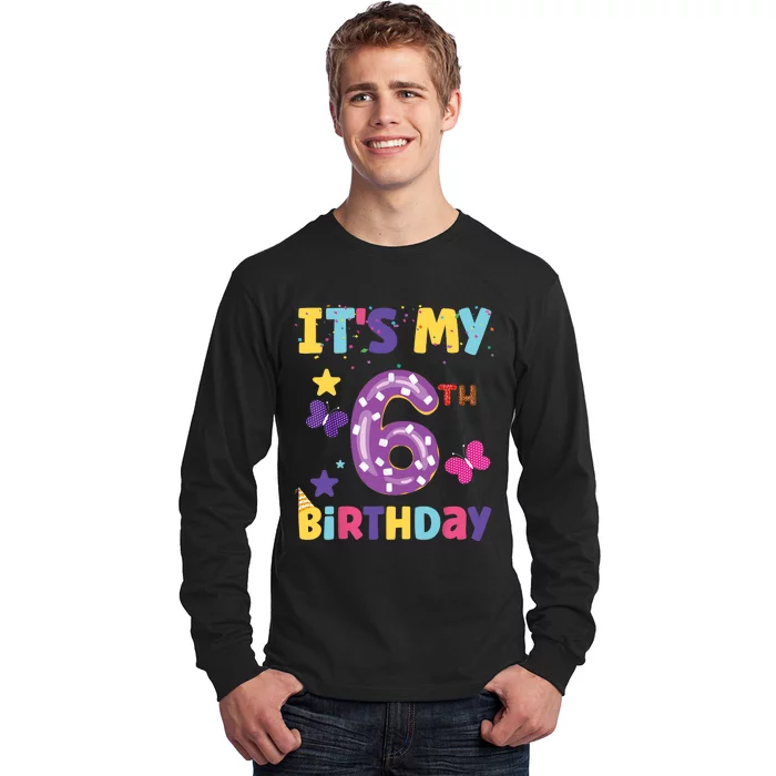 Its My 6th Birthday Sweet Dunat Girl Funny 6 Year Old Long Sleeve Shirt