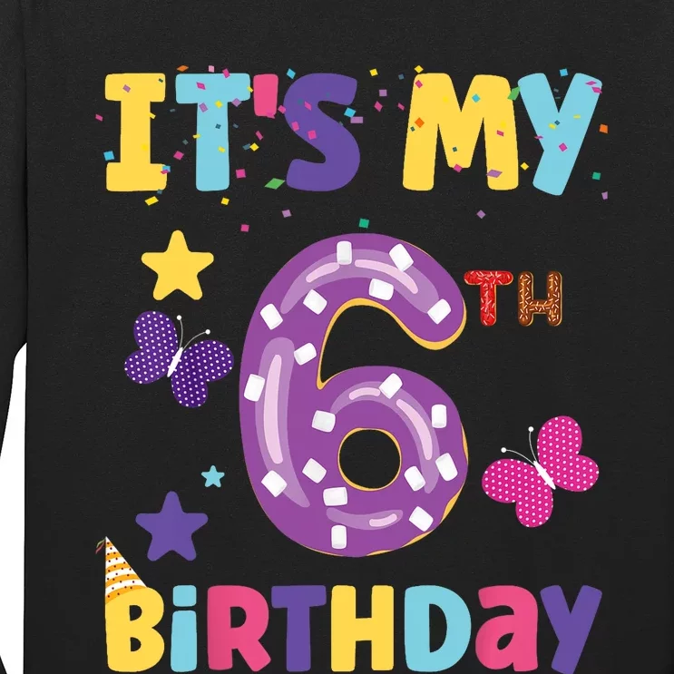 Its My 6th Birthday Sweet Dunat Girl Funny 6 Year Old Long Sleeve Shirt