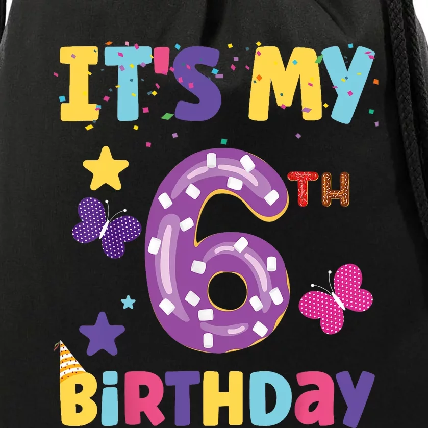 Its My 6th Birthday Sweet Dunat Girl Funny 6 Year Old Drawstring Bag