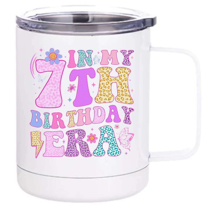 In My 7th Birthday Era Seven Bday 7 Year Old Birthday Girl Front & Back 12oz Stainless Steel Tumbler Cup