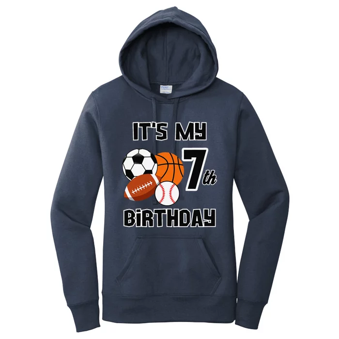 ItS My 7th Birthday Soccer Basketball Baseball Football Women's Pullover Hoodie