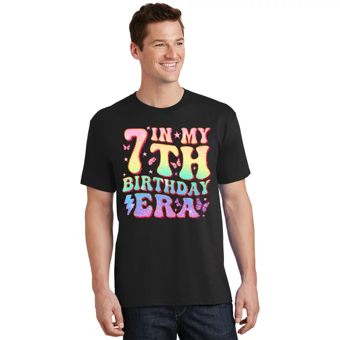 In My 7th Birthday Era Seven Bday 7 Year Old Birthday Girl T-Shirt