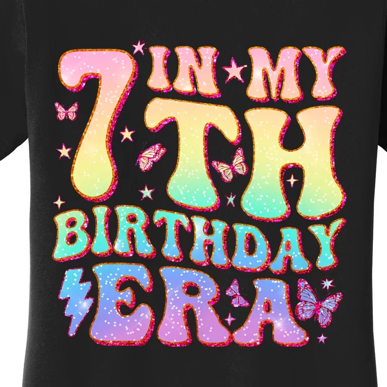 In My 7th Birthday Era Seven Bday 7 Year Old Birthday Girl Women's T-Shirt