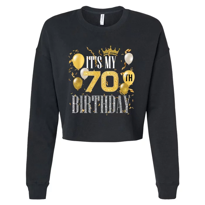 It's My 70th Birthday Cool 70 Years Old Birthday Party Cropped Pullover Crew