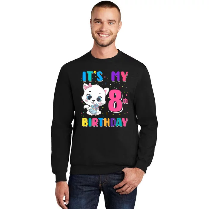 It's My 8th Birthday Girl Funny Cat Birthday 8 Year Old Tall Sweatshirt