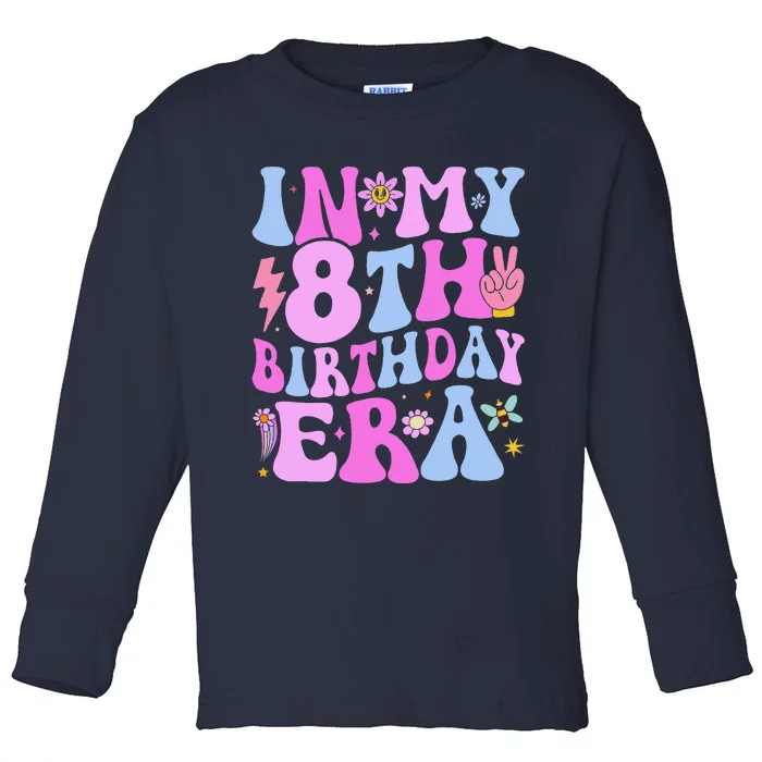 In My 8th Birthday Era Eight Bday 8 Year Old Birthday Girl Toddler Long Sleeve Shirt