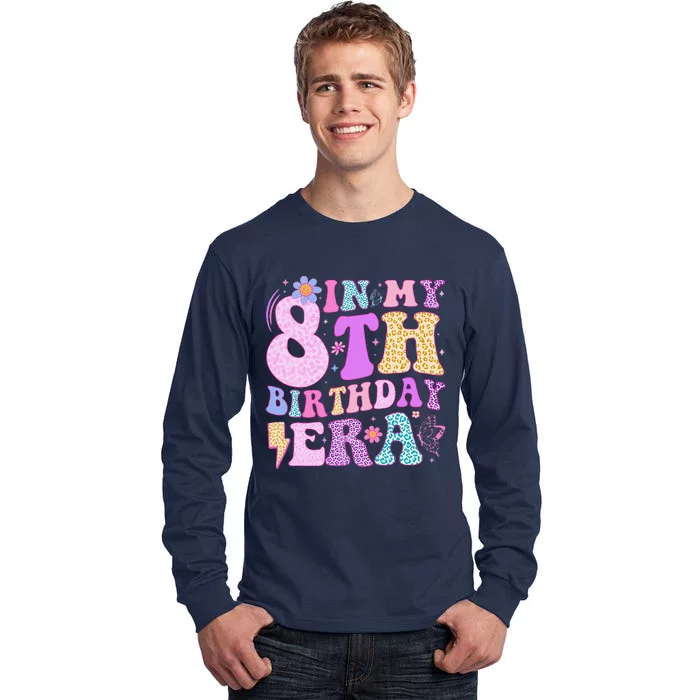 In My 8th Birthday Era Eight Bday 8 Year Old Birthday Girl Tall Long Sleeve T-Shirt