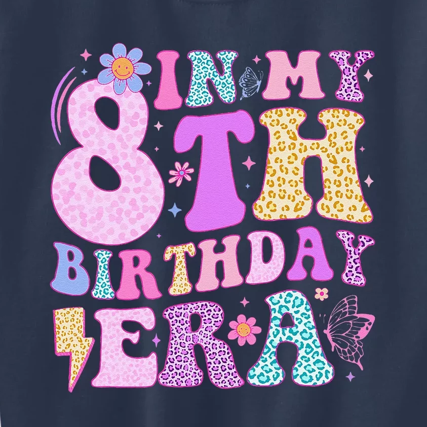 In My 8th Birthday Era Eight Bday 8 Year Old Birthday Girl Kids Sweatshirt