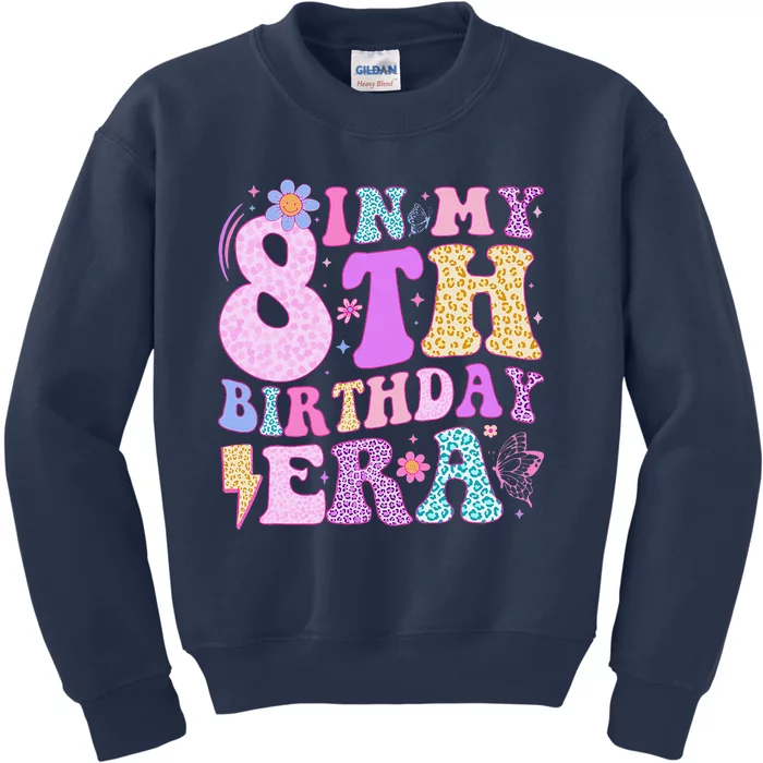 In My 8th Birthday Era Eight Bday 8 Year Old Birthday Girl Kids Sweatshirt