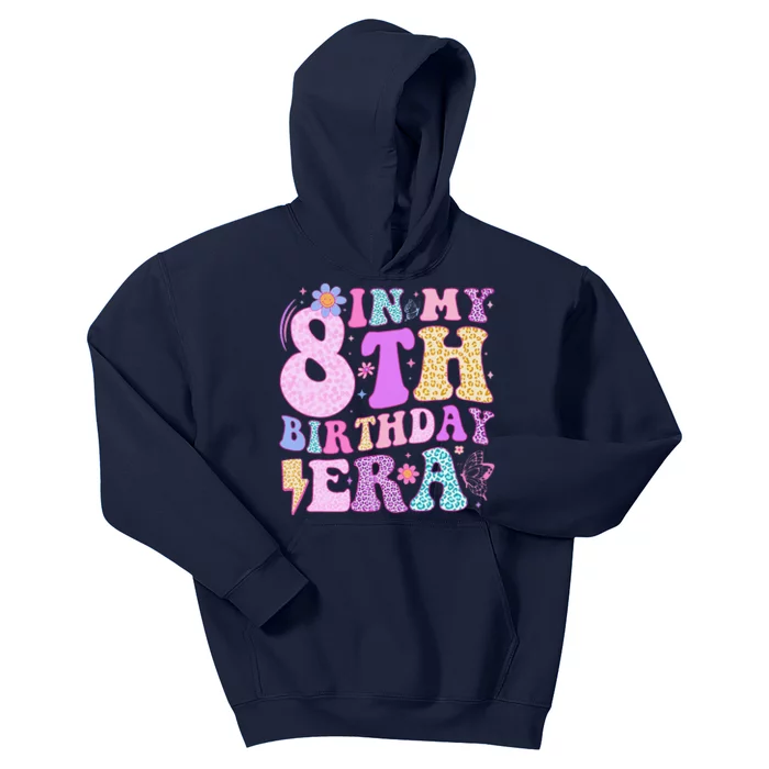 In My 8th Birthday Era Eight Bday 8 Year Old Birthday Girl Kids Hoodie