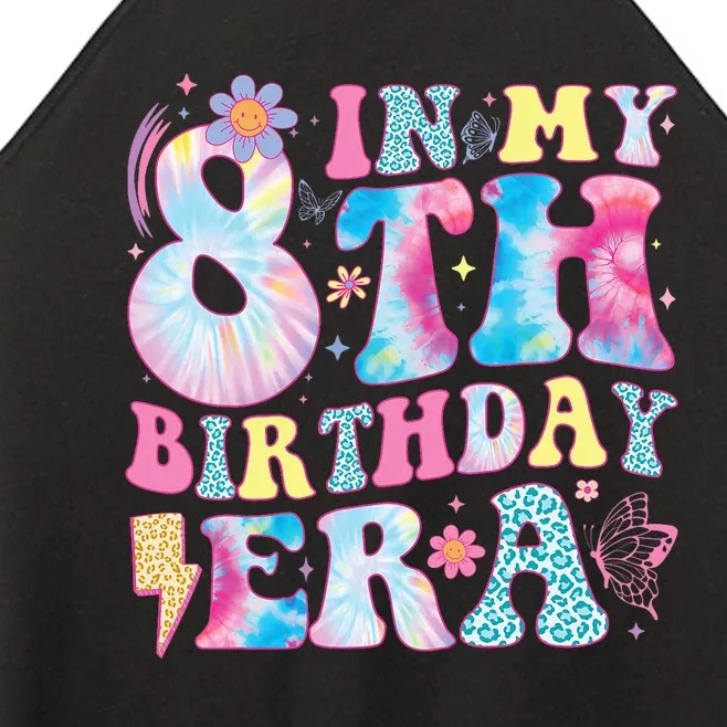 In My 8th Birthday Era Eight Bday 8 Year Old Birthday Girl Women’s Perfect Tri Rocker Tank