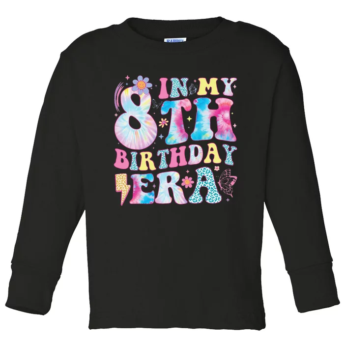 In My 8th Birthday Era Eight Bday 8 Year Old Birthday Girl Gift Toddler Long Sleeve Shirt