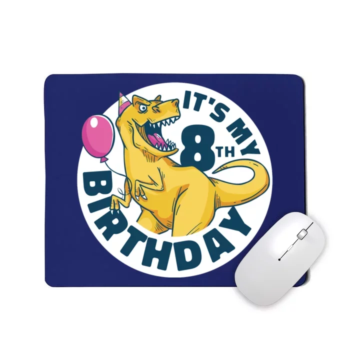 It's My 8th Birthday Dinosaur Mousepad