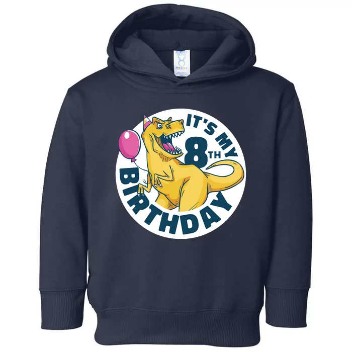 It's My 8th Birthday Dinosaur Toddler Hoodie