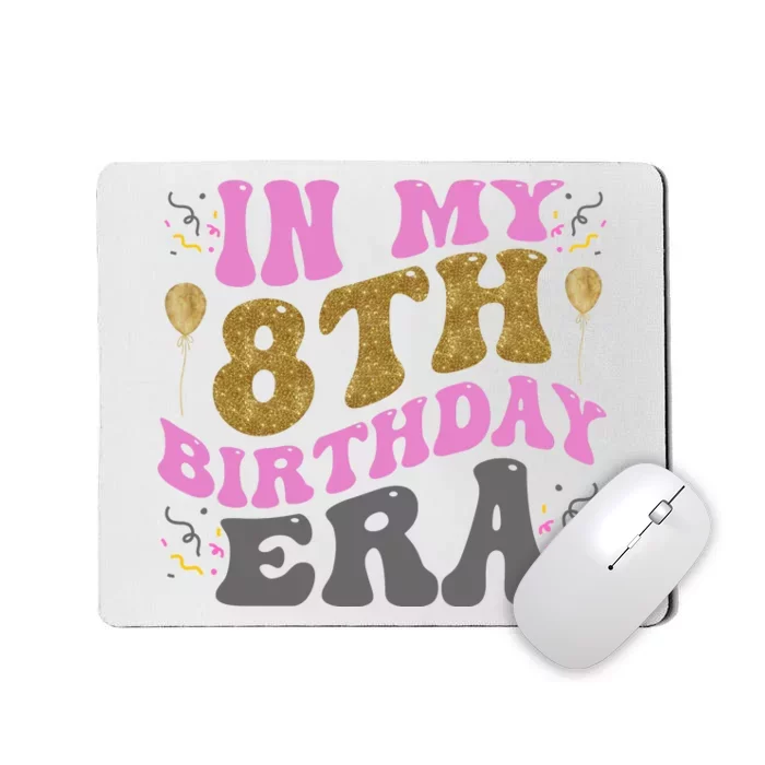 In My 8th Birthday Era Party Mousepad