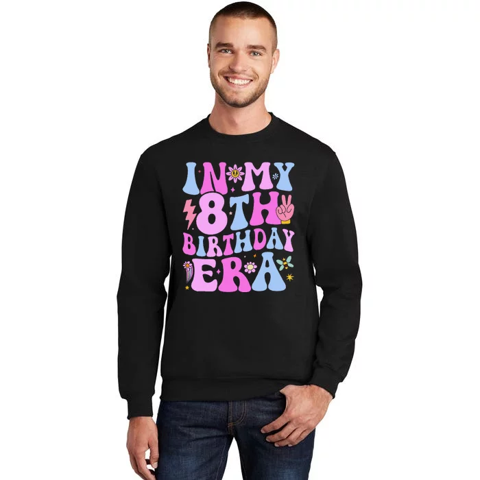 In My 8th Birthday Era Eight Bday 8 Year Old Birthday Girl Sweatshirt