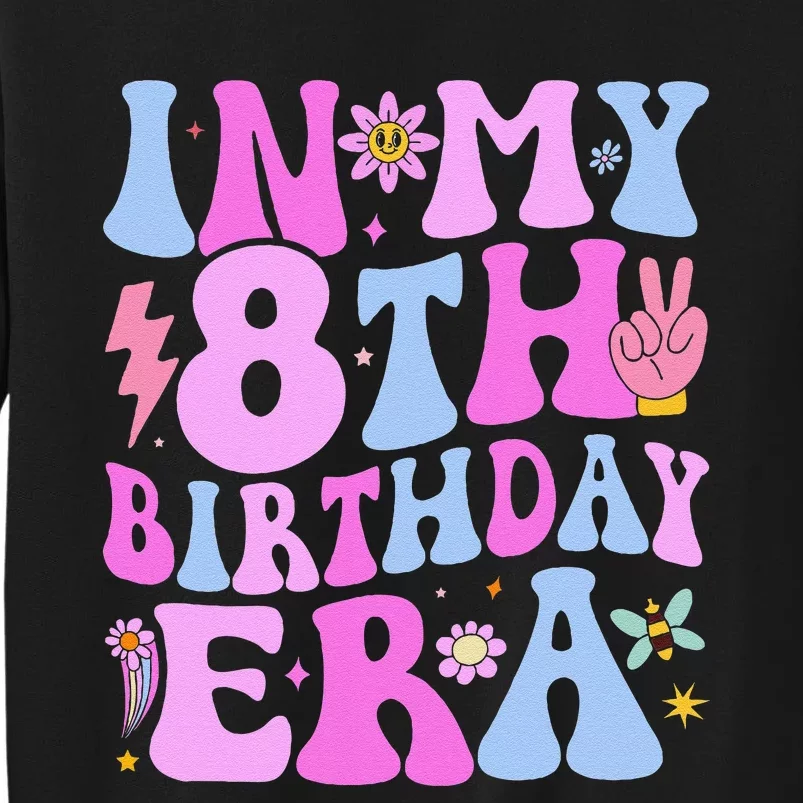 In My 8th Birthday Era Eight Bday 8 Year Old Birthday Girl Sweatshirt