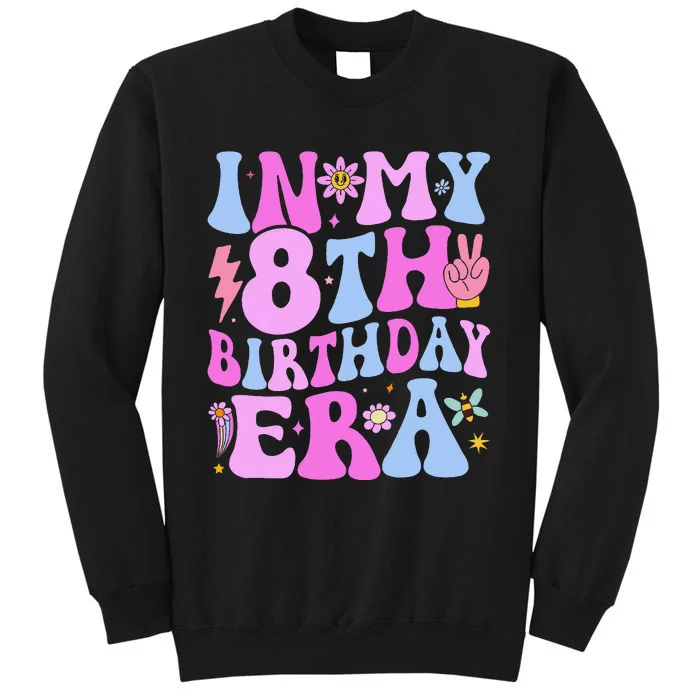 In My 8th Birthday Era Eight Bday 8 Year Old Birthday Girl Sweatshirt