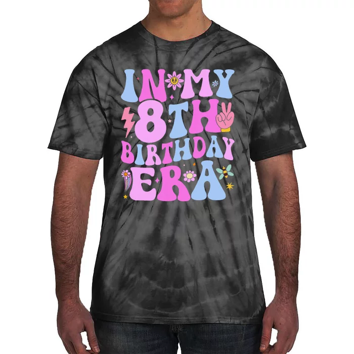 In My 8th Birthday Era Eight Bday 8 Year Old Birthday Girl Tie-Dye T-Shirt