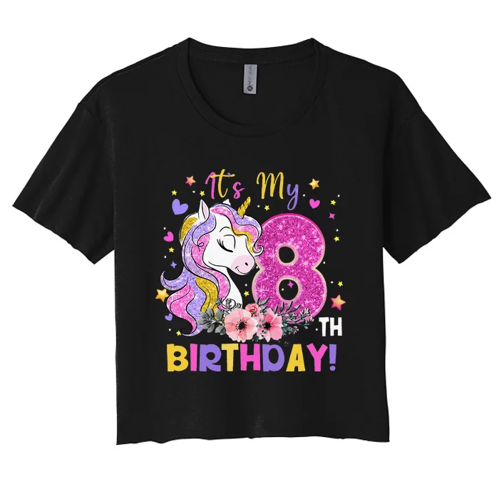 It's My 8th Birthday Unicorns Funny 8 Year Old Gift Women's Crop Top Tee