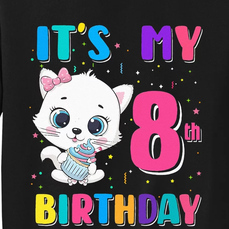 Its My 8th Birthday Girl Funny Cat Birthday 8 Year Old Tall Sweatshirt